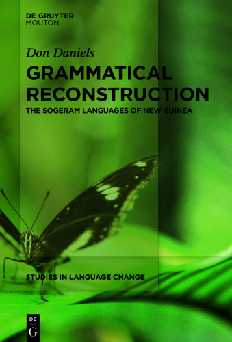 Grammatical Reconstruction: The Sogeram Languages of New Guinea