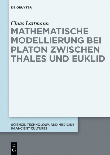 Mathematische Modellierung bei Platon zwischen Thales und Euklid
