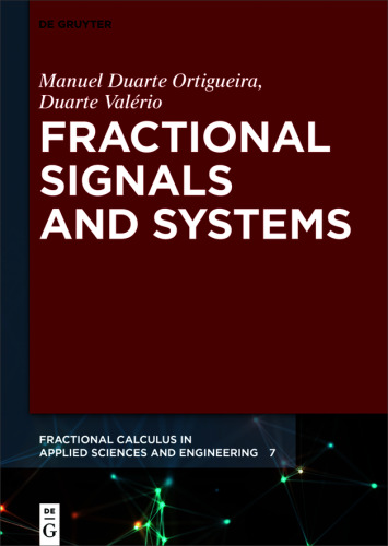 Fractional Signals and Systems
