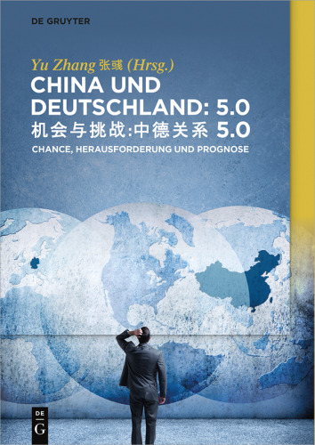 China und Deutschland: 5.0: Herausforderung, Chance und Prognose