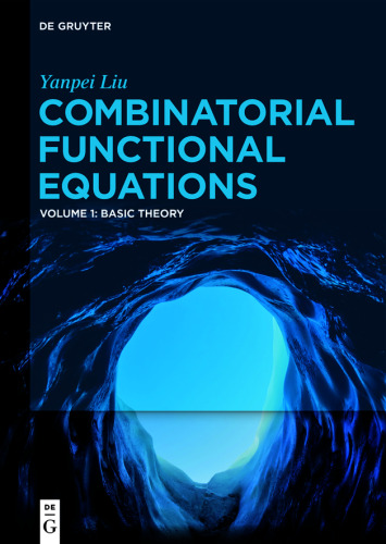 Combinatorial Functional Equations: Basic Theory