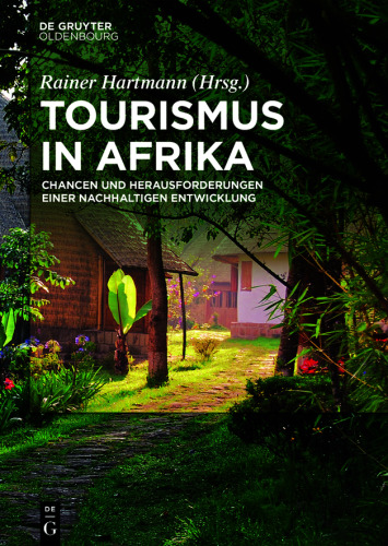 Tourismus in Afrika: Chancen und Herausforderungen einer nachhaltigen Entwicklung