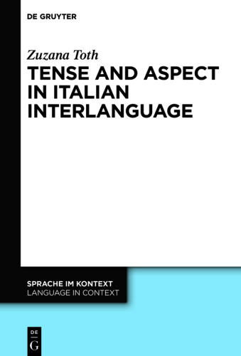 Tense and Aspect in Italian Interlanguage