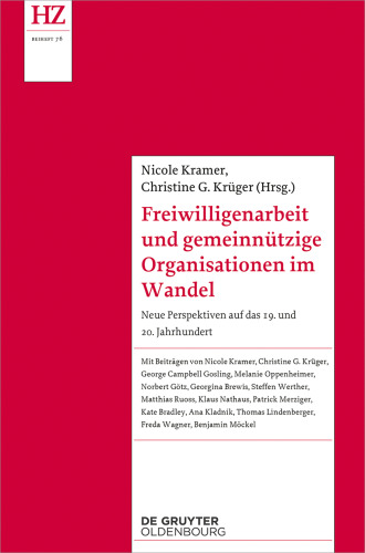 Freiwilligenarbeit und gemeinnützige Organisationen im Wandel: Neue Perspektiven auf das 19. und 20. Jahrhundert