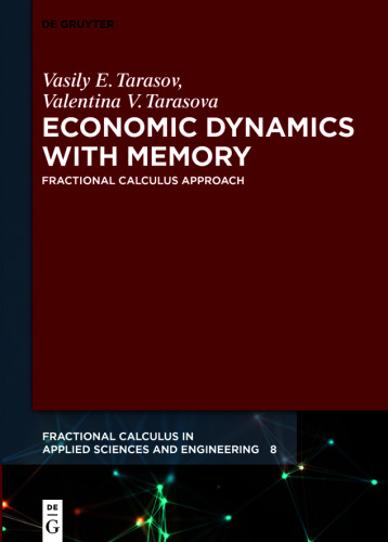 Economic Dynamics with Memory: Fractional Calculus Approach