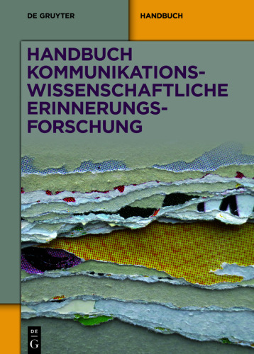 Handbuch kommunikationswissenschaftliche Erinnerungsforschung