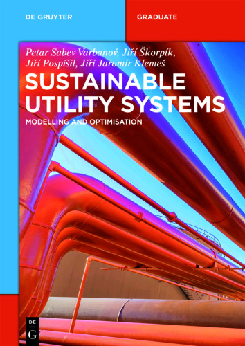Sustainable Utility Systems: Modelling and Optimisation