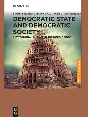 Democratic State and Democratic Society: Institutional Change in the Nordic Model