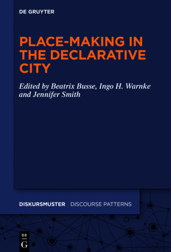 Place-Making in the Declarative City