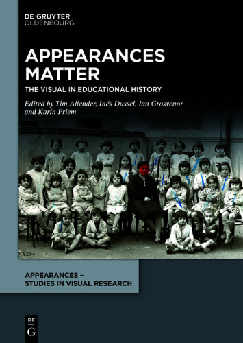 Appearances Matter: The Visual in Educational History