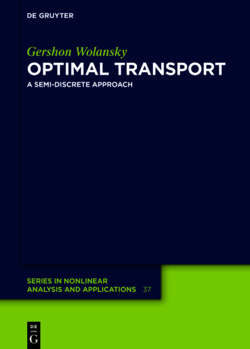 Optimal Transport: A Semi-Discrete Approach