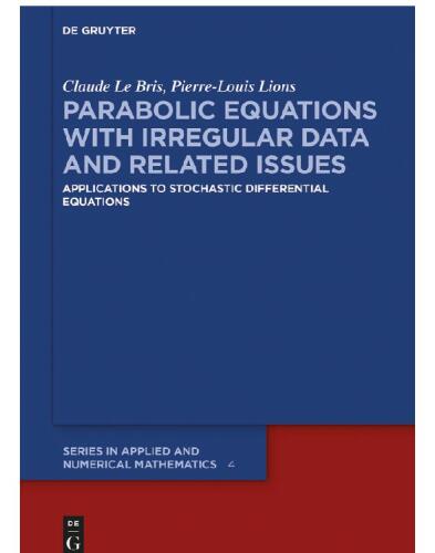 Parabolic Equations with Irregular Data and Related Issues: Applications to Stochastic Differential Equations