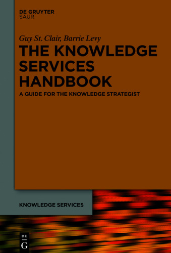The Knowledge Services Handbook: A Guide for the Knowledge Strategist