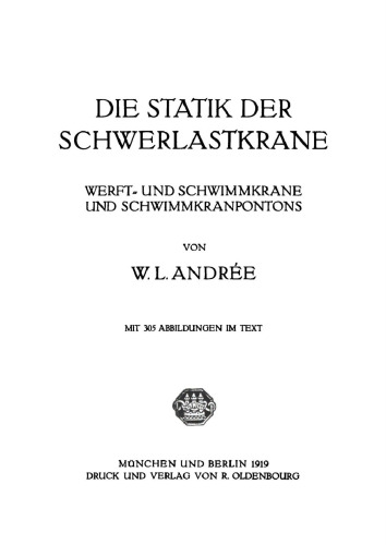 Die Statik der Schwerlastkrane: Werft- und Schwimmkrane und Schwimmkranpontons