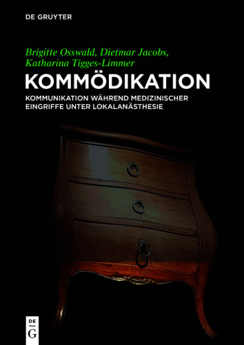 Kommödikation: Kommunikation während medizinischer Eingriffe unter Lokalanästhesie