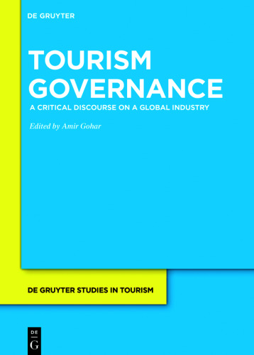 Tourism Governance: A Critical Discourse on a Global Industry