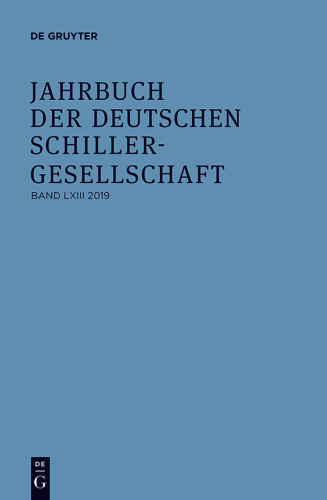 Jahrbuch der Deutschen Schillergesellschaft: Band 63 2019