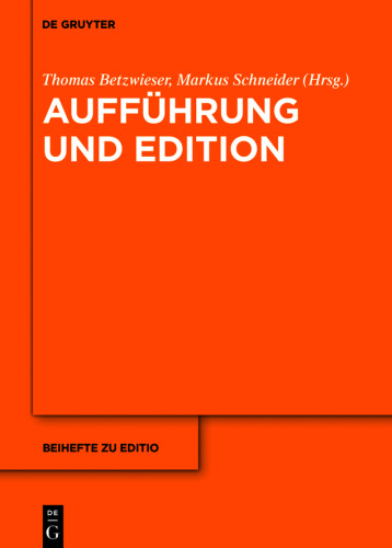 Aufführung und Edition