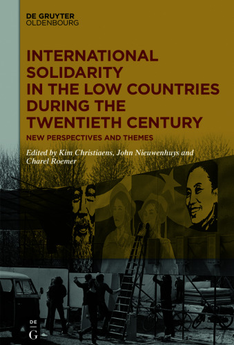 International Solidarity in the Low Countries during the Twentieth Century: New Perspectives and Themes