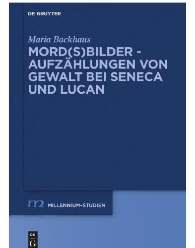 Mord(s)bilder - Aufzählungen von Gewalt bei Seneca und Lucan
