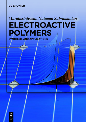 Electroactive Polymers: Synthesis and Applications