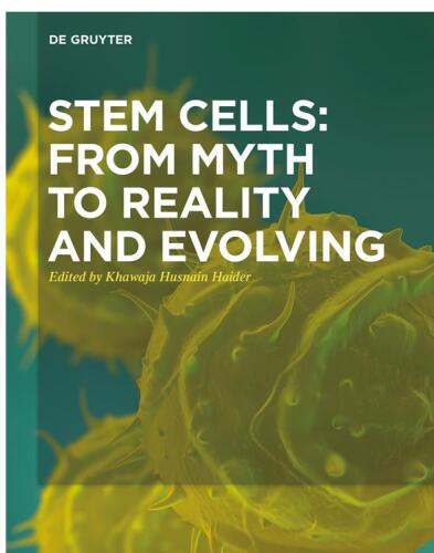 Stem Cells: From Myth to Reality and Evolving