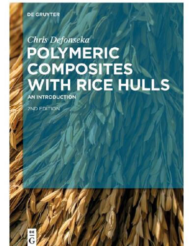 Polymeric Composites with Rice Hulls: An Introduction