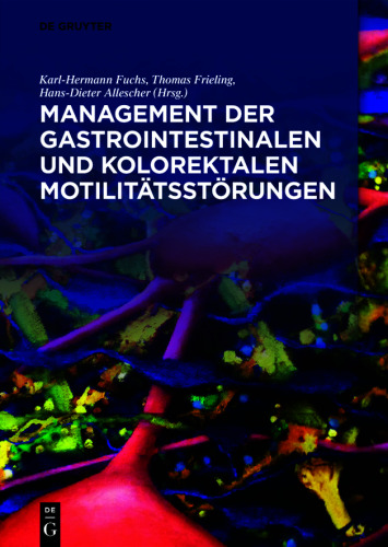 Management der gastrointestinalen und kolorektalen Motilitätsstörungen