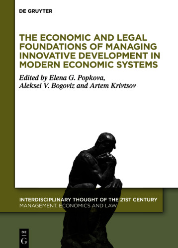 The Economic and Legal Foundations of Managing Innovative Development in Modern Economic Systems