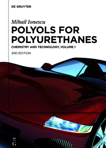 Polyols for Polyurethanes: Volume 1