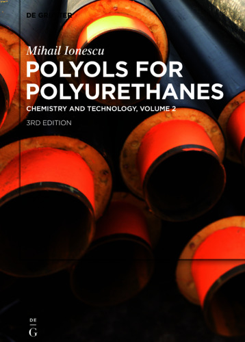 Polyols for Polyurethanes: Volume 2