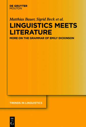 Linguistics Meets Literature: More on the Grammar of Emily Dickinson