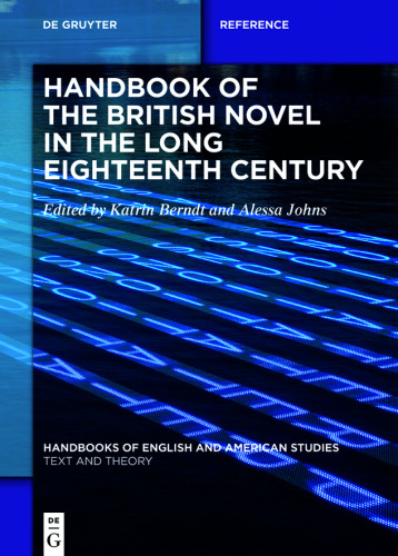 Handbook of the British Novel in the Long Eighteenth Century