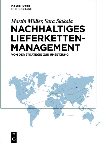 Nachhaltiges Lieferkettenmanagement: Von der Strategie zur Umsetzung