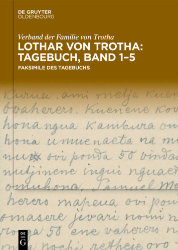 Lothar von Trotha: Tagebuch, Band 1–5