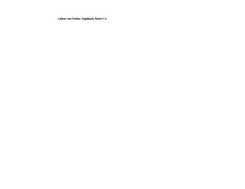 Lothar von Trotha: Tagebuch, Band 1–5