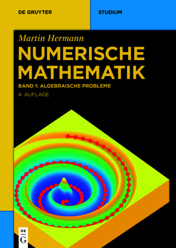 Numerische Mathematik: Band 1 Algebraische Probleme