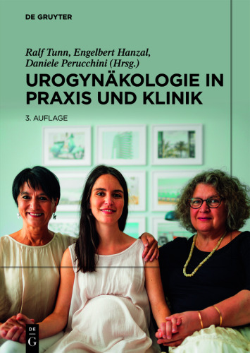 Urogynäkologie in Praxis und Klinik