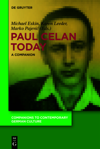 Paul Celan Today: A Companion