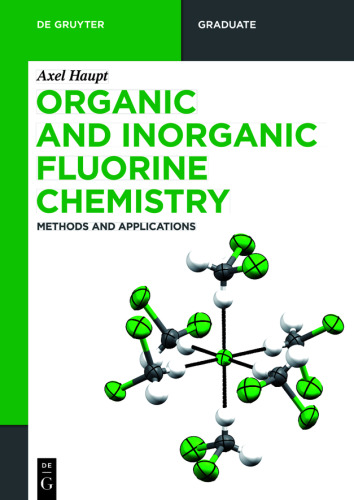 Organic and Inorganic Fluorine Chemistry: Methods and Applications