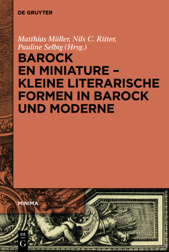 Barock en miniature – Kleine literarische Formen in Barock und Moderne