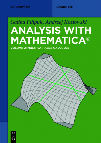 Analysis with Mathematica®: Volume 2 Multi-variable Calculus