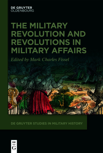 The Military Revolution and Revolutions in Military Affairs