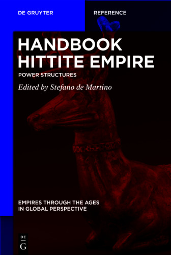 Handbook Hittite Empire: Power Structures