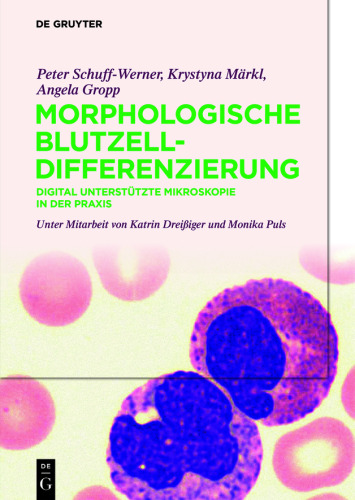 Morphologische Blutzelldifferenzierung: Digital unterstützte Mikroskopie in der Praxis