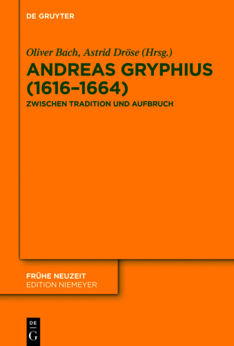Andreas Gryphius (1616–1664): Zwischen Tradition und Aufbruch