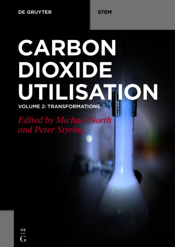 Carbon Dioxide Utilization: Volume 2 Transformations