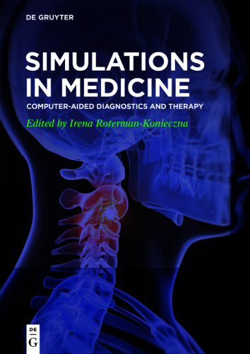 Simulations in Medicine: Computer-aided diagnostics and therapy