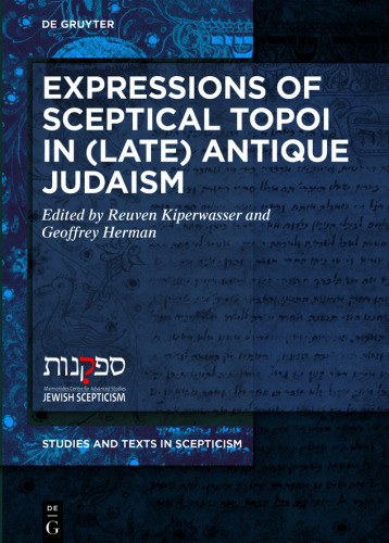 Expressions of Sceptical Topoi in (Late) Antique Judaism
