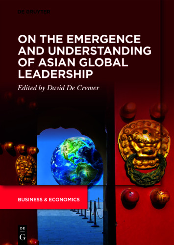 On the Emergence and Understanding of Asian Global Leadership